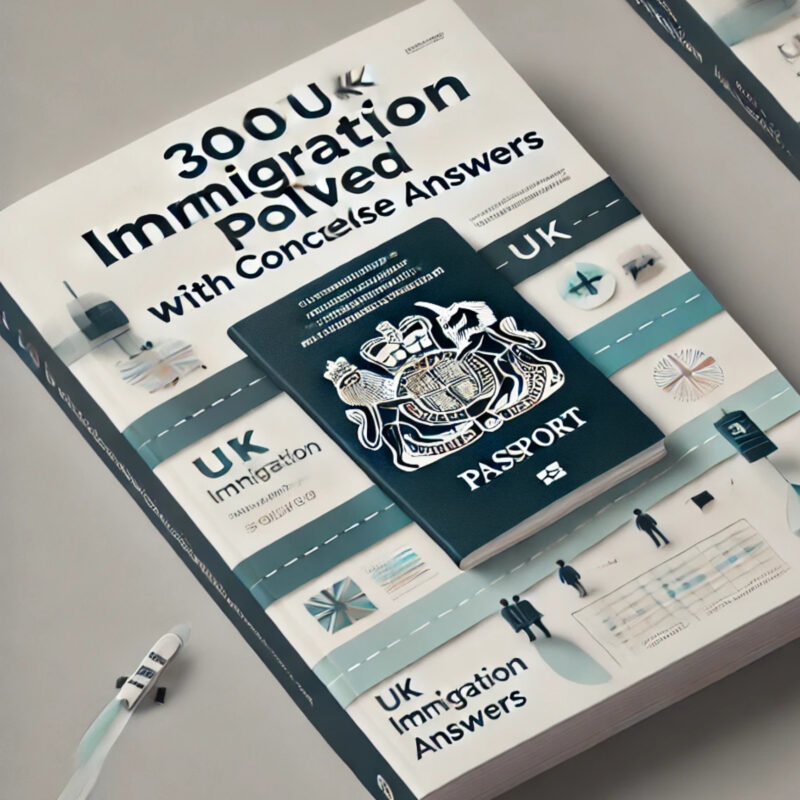 3000 UK Immigration Problems Solved with Concise Answers