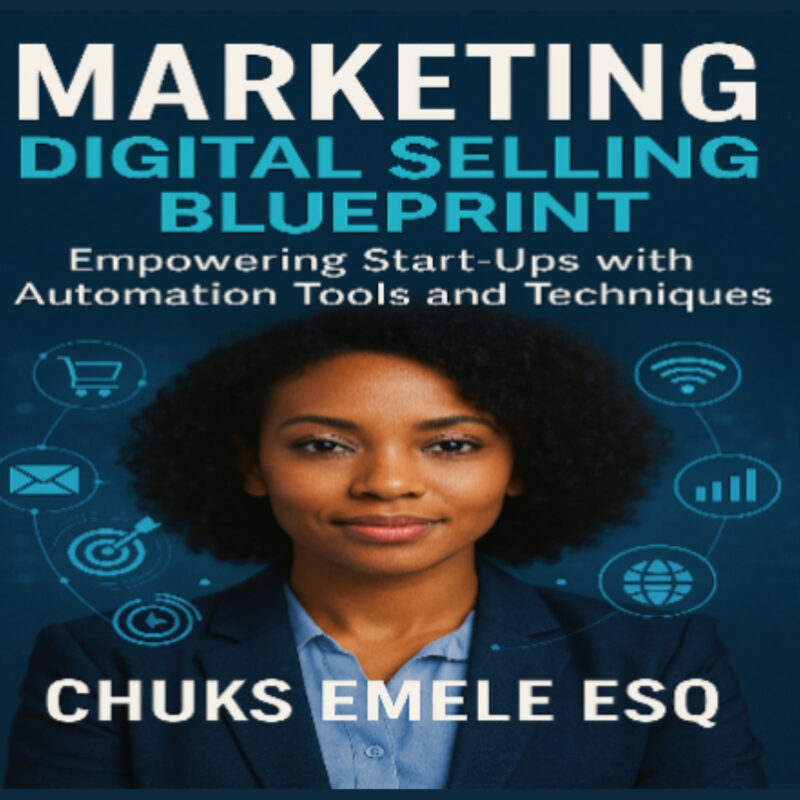 MARKETING – Digital Selling Blueprint: Empowering Start-Ups with Automation Tools and Techniques