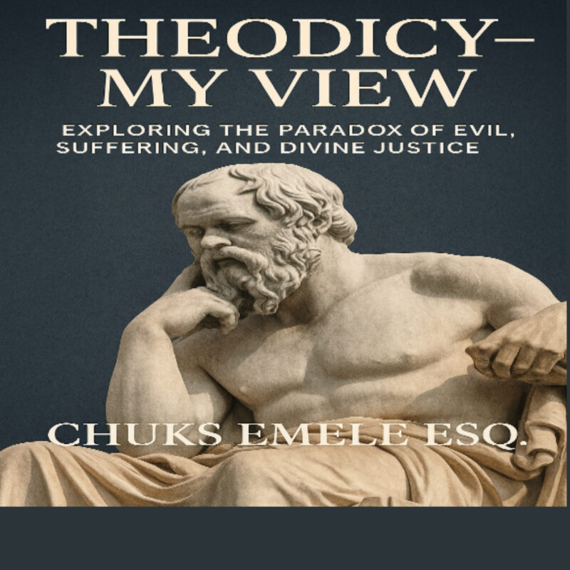 Theodicy – My View