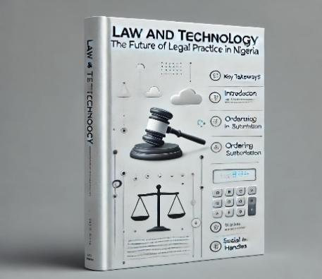 Law and Technology: Future of Legal Practice in Nigeria